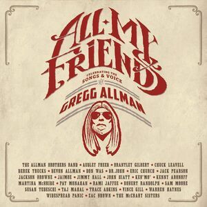 Various Artists - All My Friends: Celebrating The Songs & Voice Of Gregg Allman